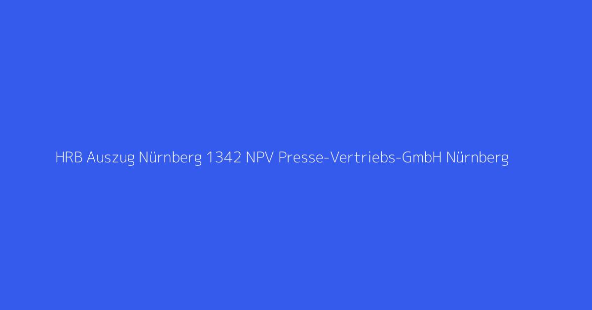 HRB Auszug Nürnberg 1342 NPV Presse-Vertriebs-GmbH Nürnberg